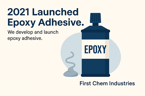 Launched Epoxy Adhesive.